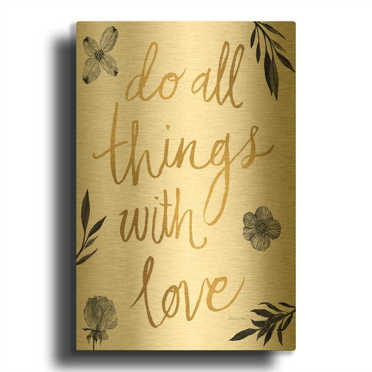 'Do All Things with Love BW' By Sara Zieve Miller Gold Metal Wall Art