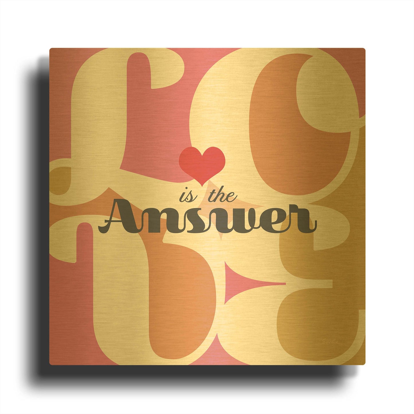 'Love Is The Answer' By Evelia Designs Gold Metal Wall Art