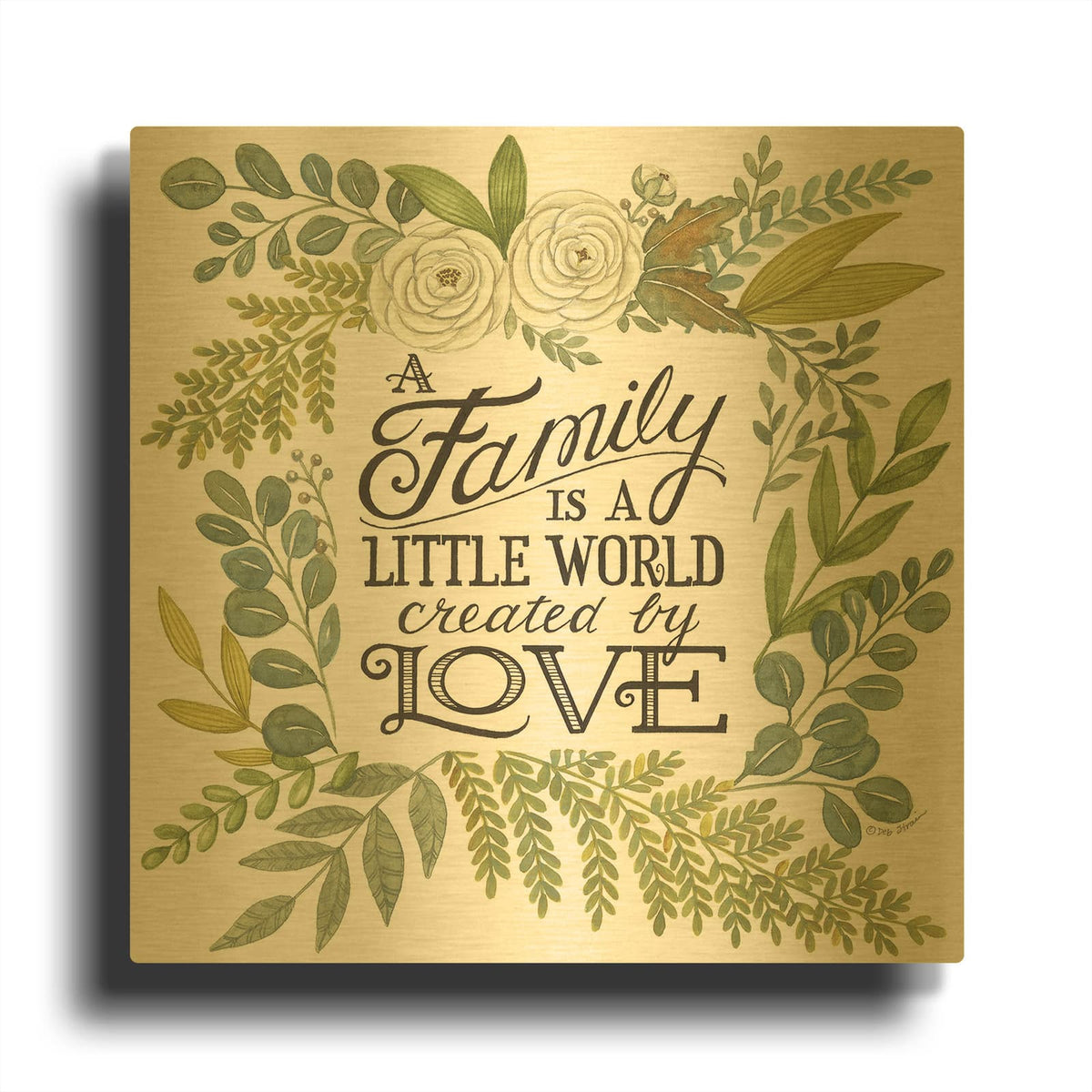 'A Family Is A Little World' By Deb Strain Gold Metal Wall Art