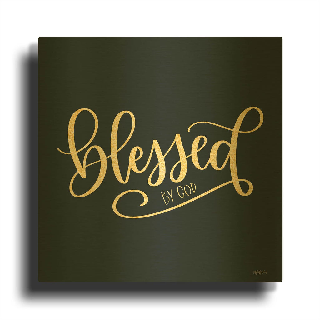 'Blessed By God' By Imperfect Dust Gold Metal Wall Art