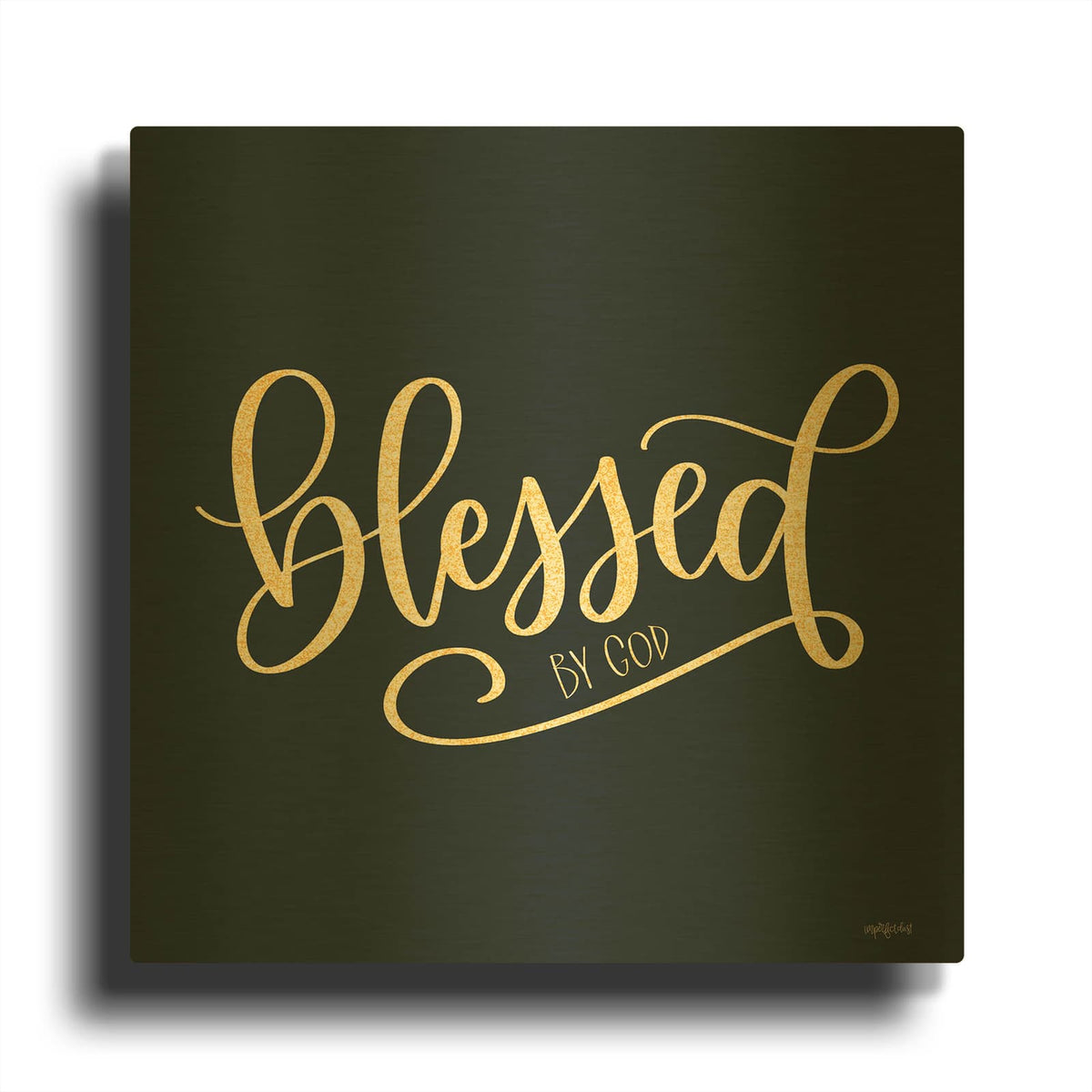'Blessed By God' By Imperfect Dust Gold Metal Wall Art