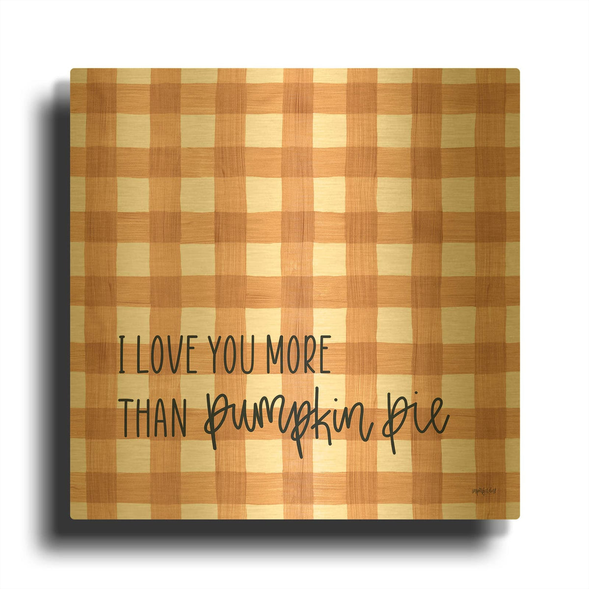 'I Love You More' By Imperfect Dust Gold Metal Wall Art