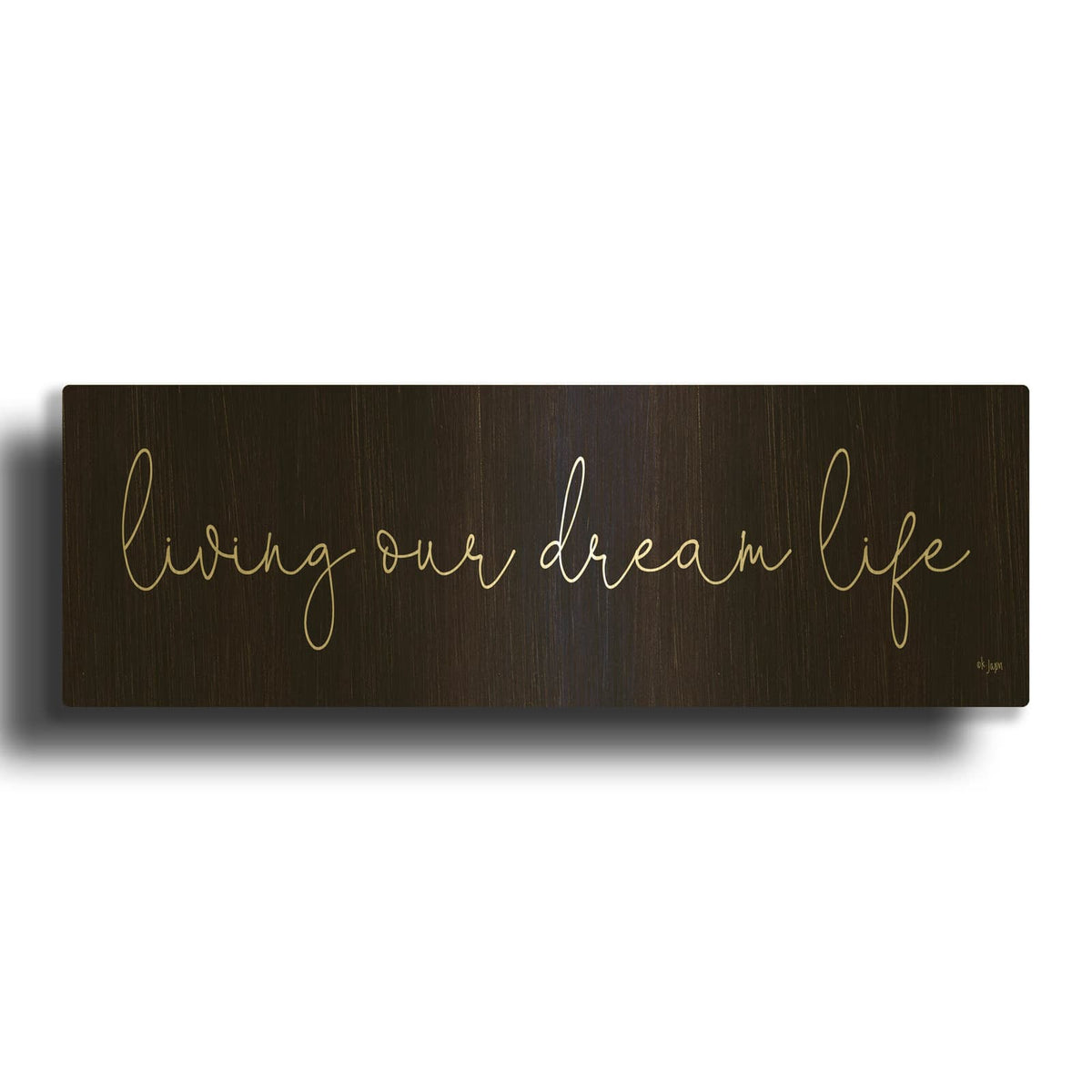 'Living Our Dream Life' By Jaxn Blvd Gold Metal Wall Art