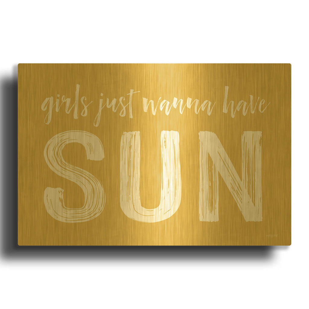 'Girls Just Wanna Have Sun' By Lettered & Lined Gold Metal Wall Art