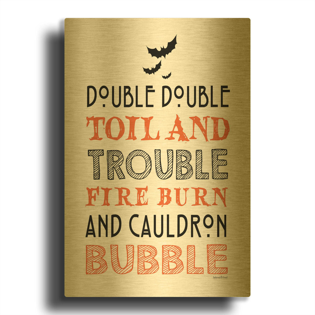 'Toil And Trouble' By Lettered & Lined Gold Metal Wall Art