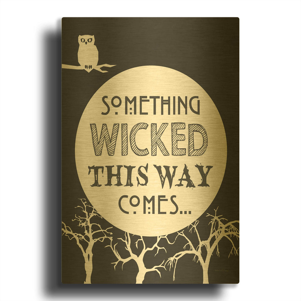 'Something Wicked This Way Comes' By Lettered & Lined Gold Metal Wall Art