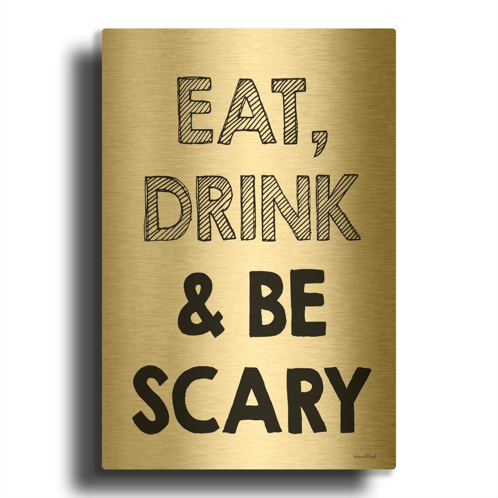'Be Scary I' By Lettered & Lined Gold Metal Wall Art
