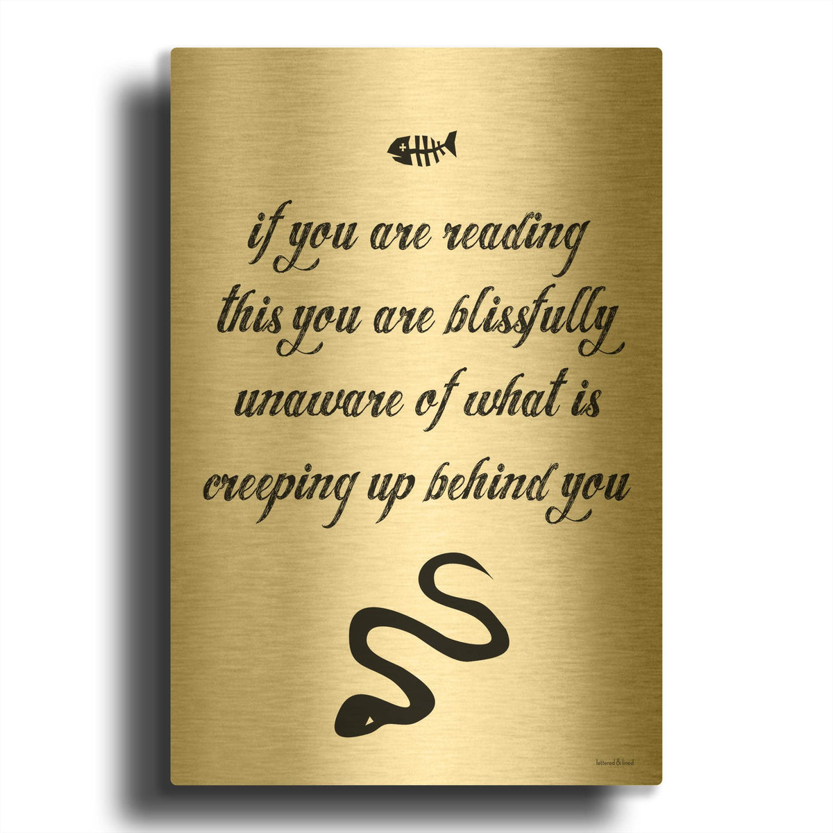 'Blissfully Unaware' By Lettered & Lined Gold Metal Wall Art