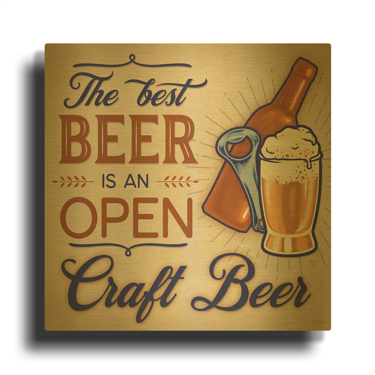 'The Best Beer' By Mollie B Art Gold Metal Wall Art