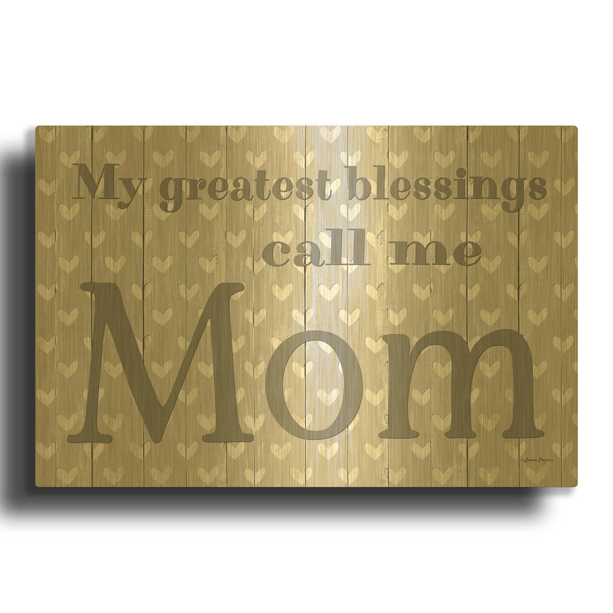 'My Greatest Blessings Call Me Mom' By Susie Boyer Gold Metal Wall Art