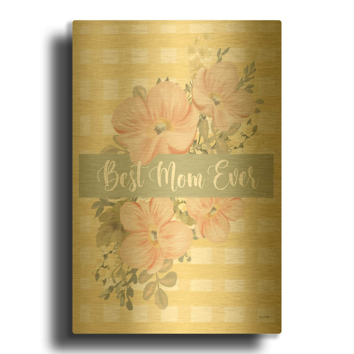 'Best Mom Ever' By House Fenway Gold Metal Wall Art