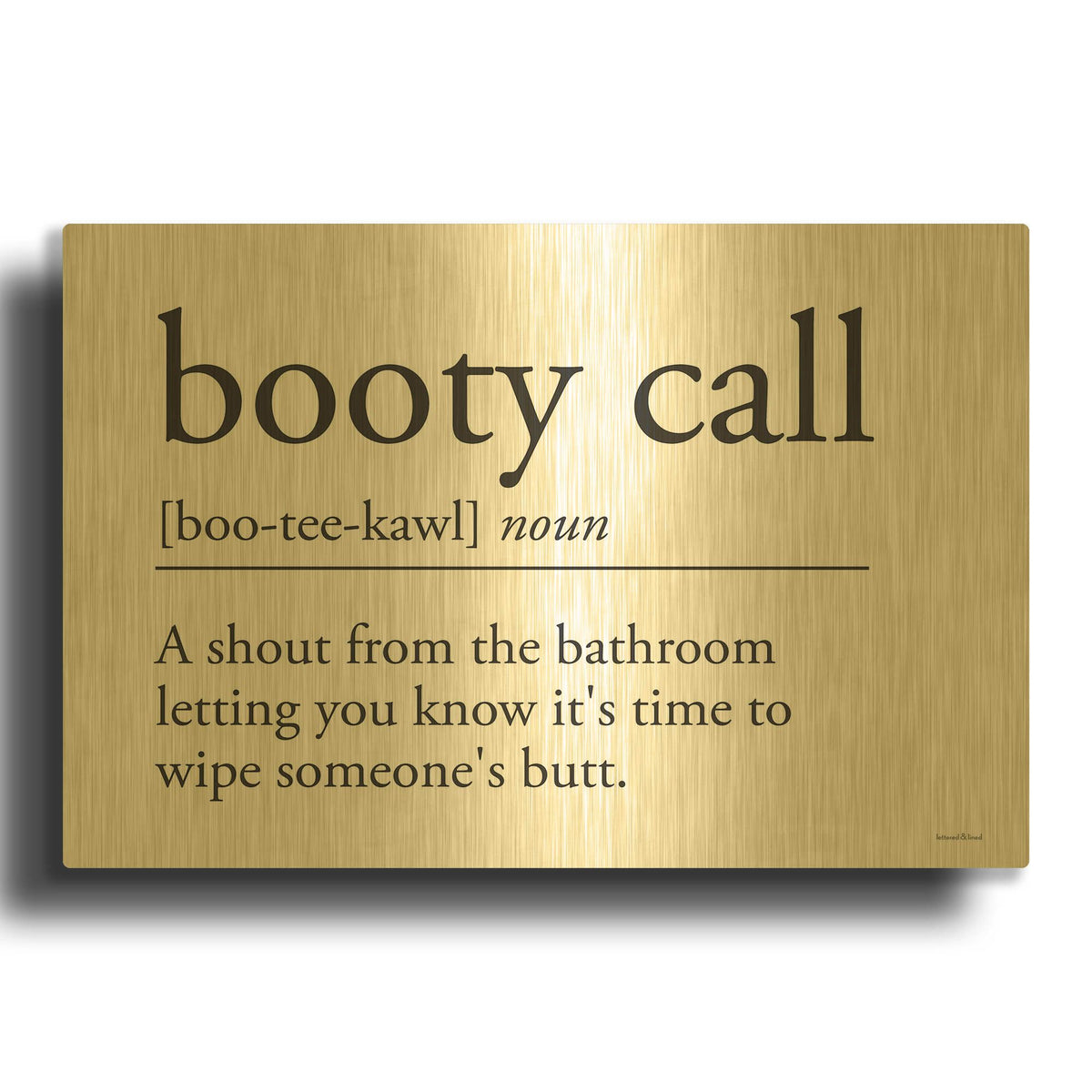 'Booty Call' By Lettered Gold Metal Wall Art