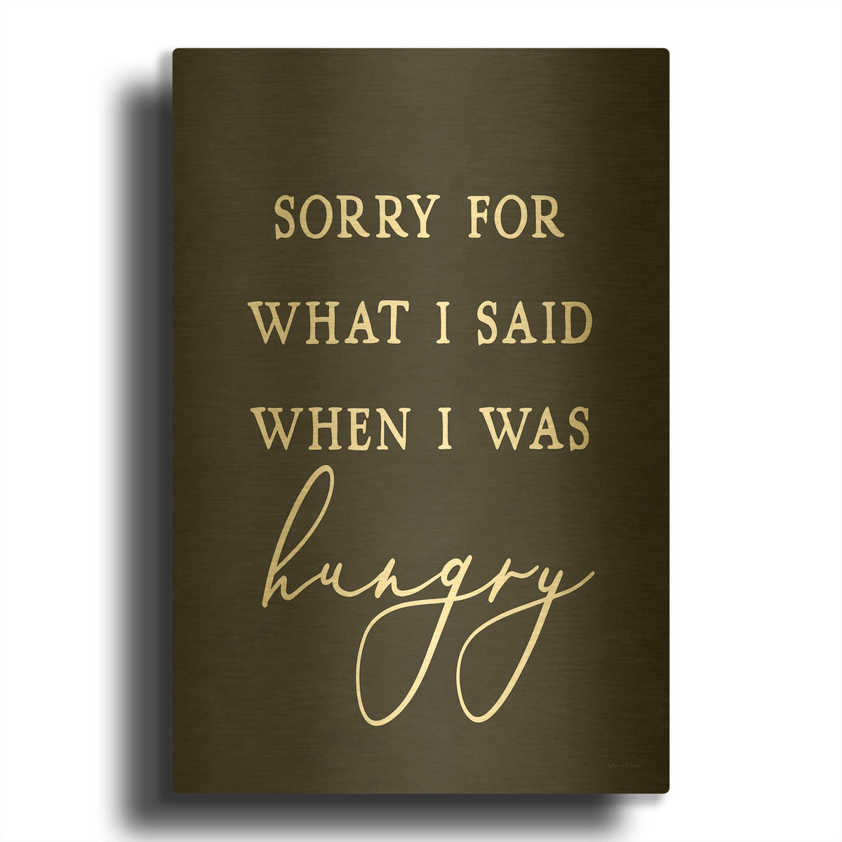 'I Was Hungry' By Lettered Gold Metal Wall Art