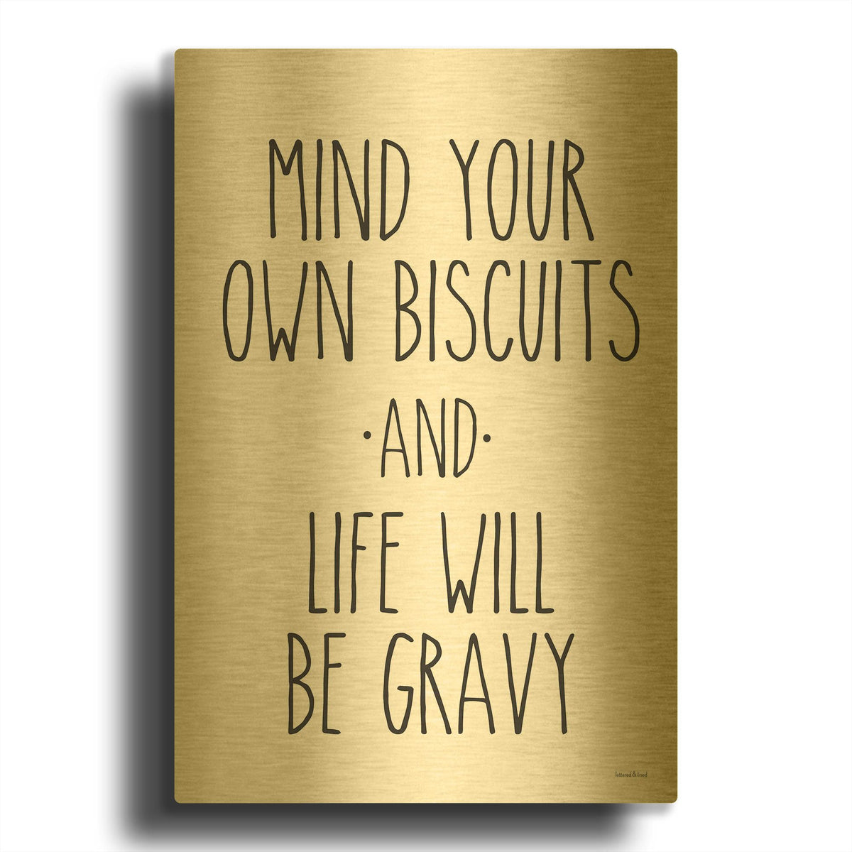 'Biscuits and Gravy' By Lettered Gold Metal Wall Art