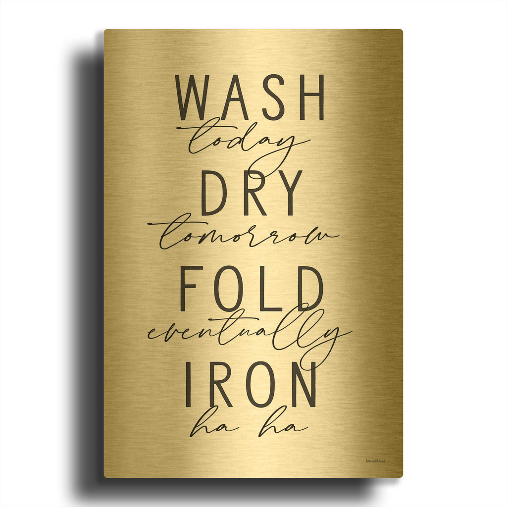 'Wash Today' By Lettered Gold Metal Wall Art