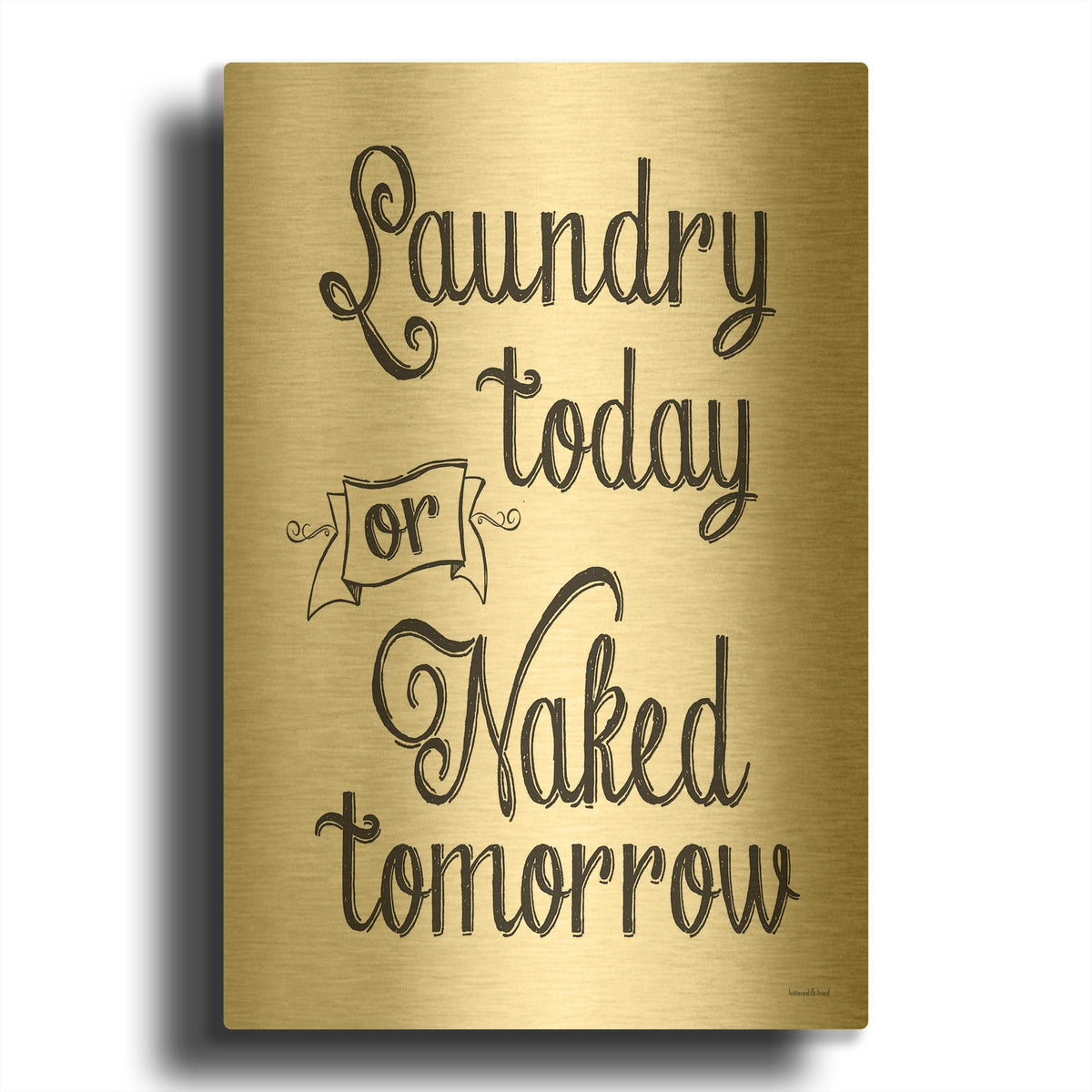 'Laundry Today' By Lettered Gold Metal Wall Art