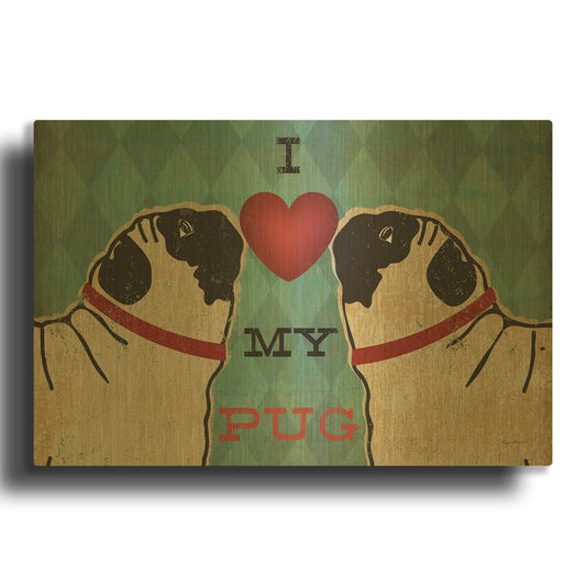 'Pug and Pug - I Love My Pug' By Ryan Fowler Gold Metal Wall Art