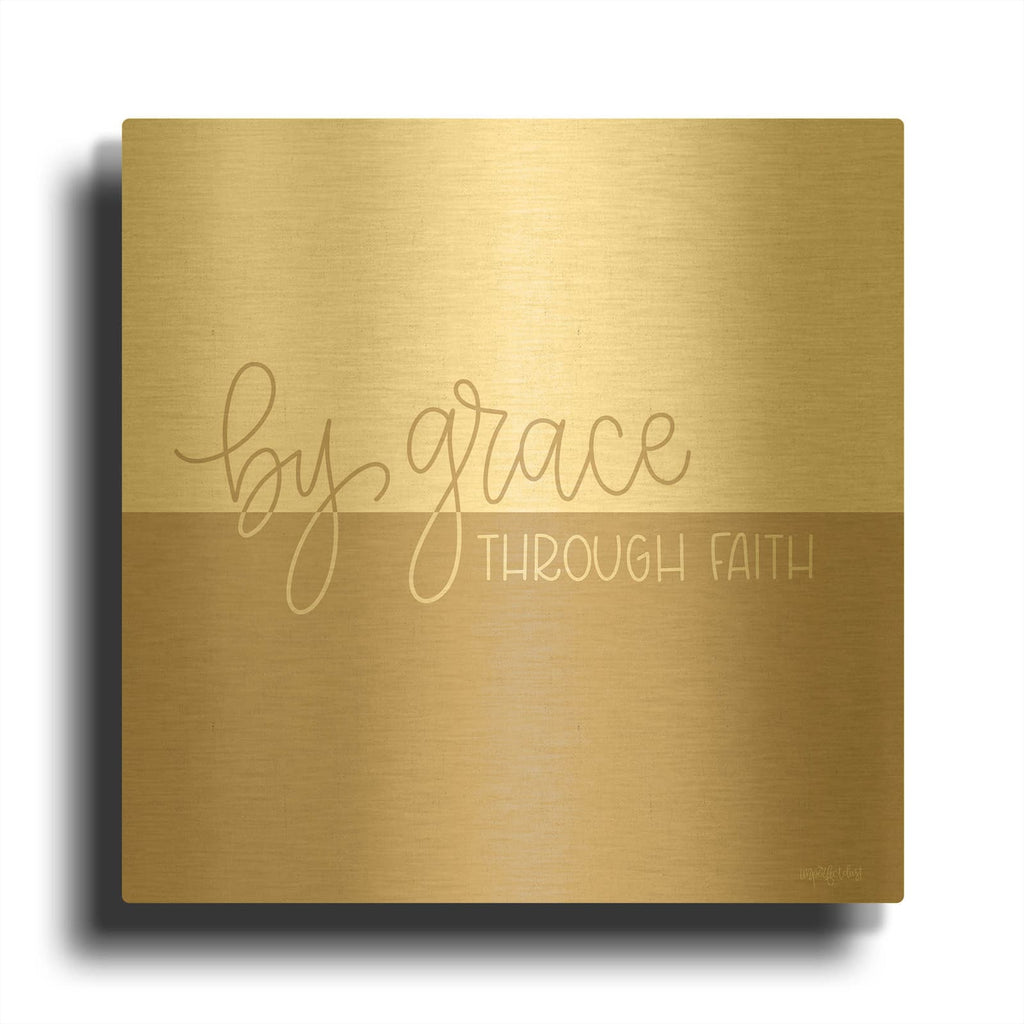 'By Grace - Through Faith' By Imperfect Dust Gold Metal Wall Art