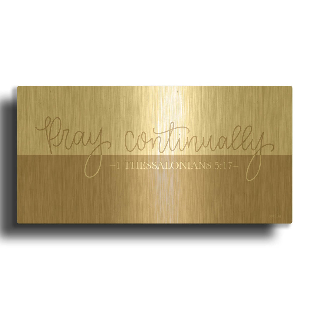 'Pray Continually' By Imperfect Dust Gold Metal Wall Art