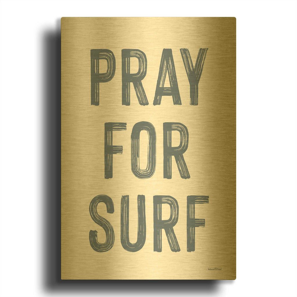 'Pray for Surf' By Lettered Gold Metal Wall Art