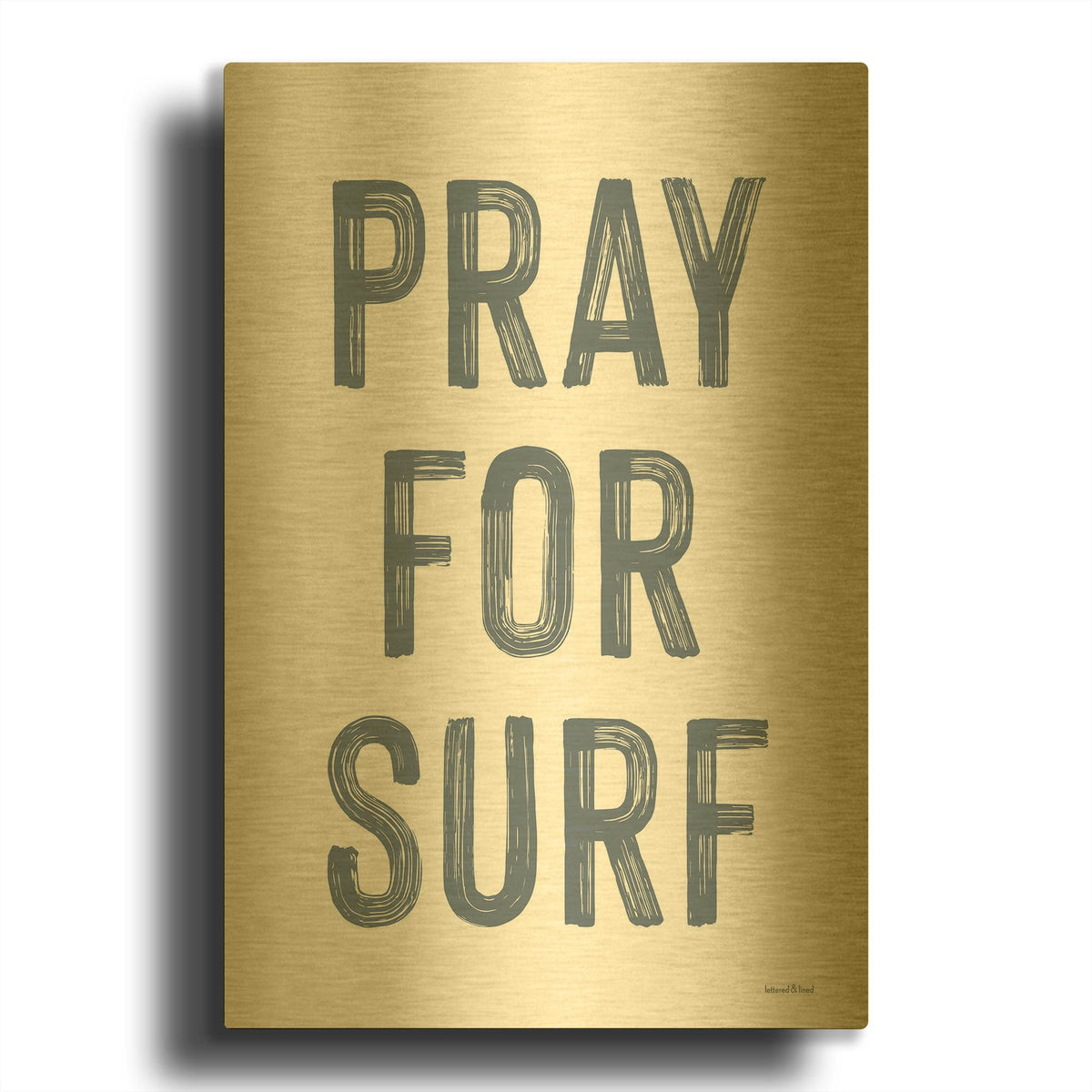 'Pray for Surf' By Lettered Gold Metal Wall Art