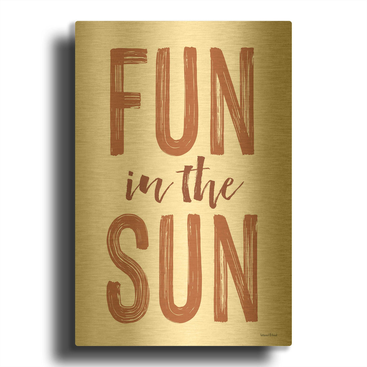 'Fun in the Sun Brown' By Lettered Gold Metal Wall Art