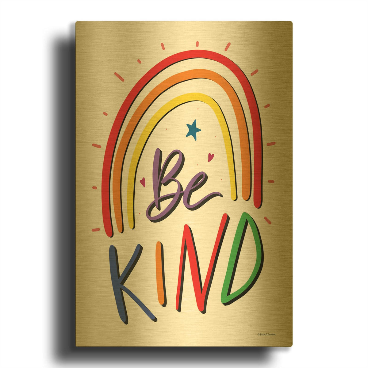 'Be Kind Rainbow' By Rachel Nieman Gold Metal Wall Art