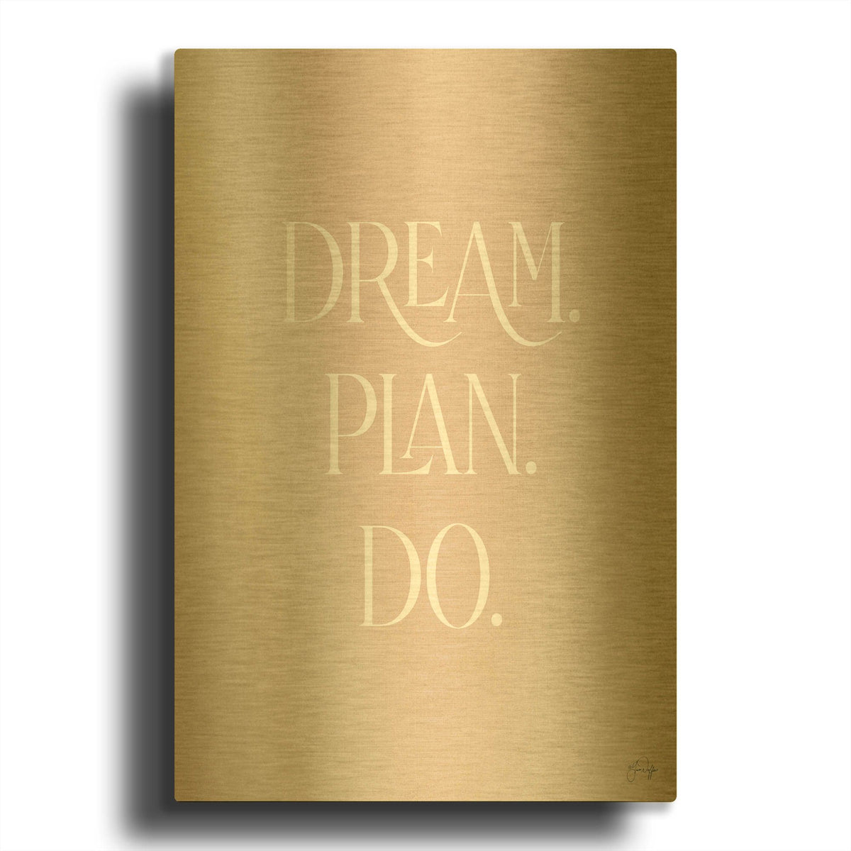 'Dream - Plan - Do' By Yass Naffas Designs Gold Metal Wall Art