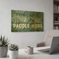 'Work Less, Paddle More' By Yass Naffas Designs Gold Metal Wall Art