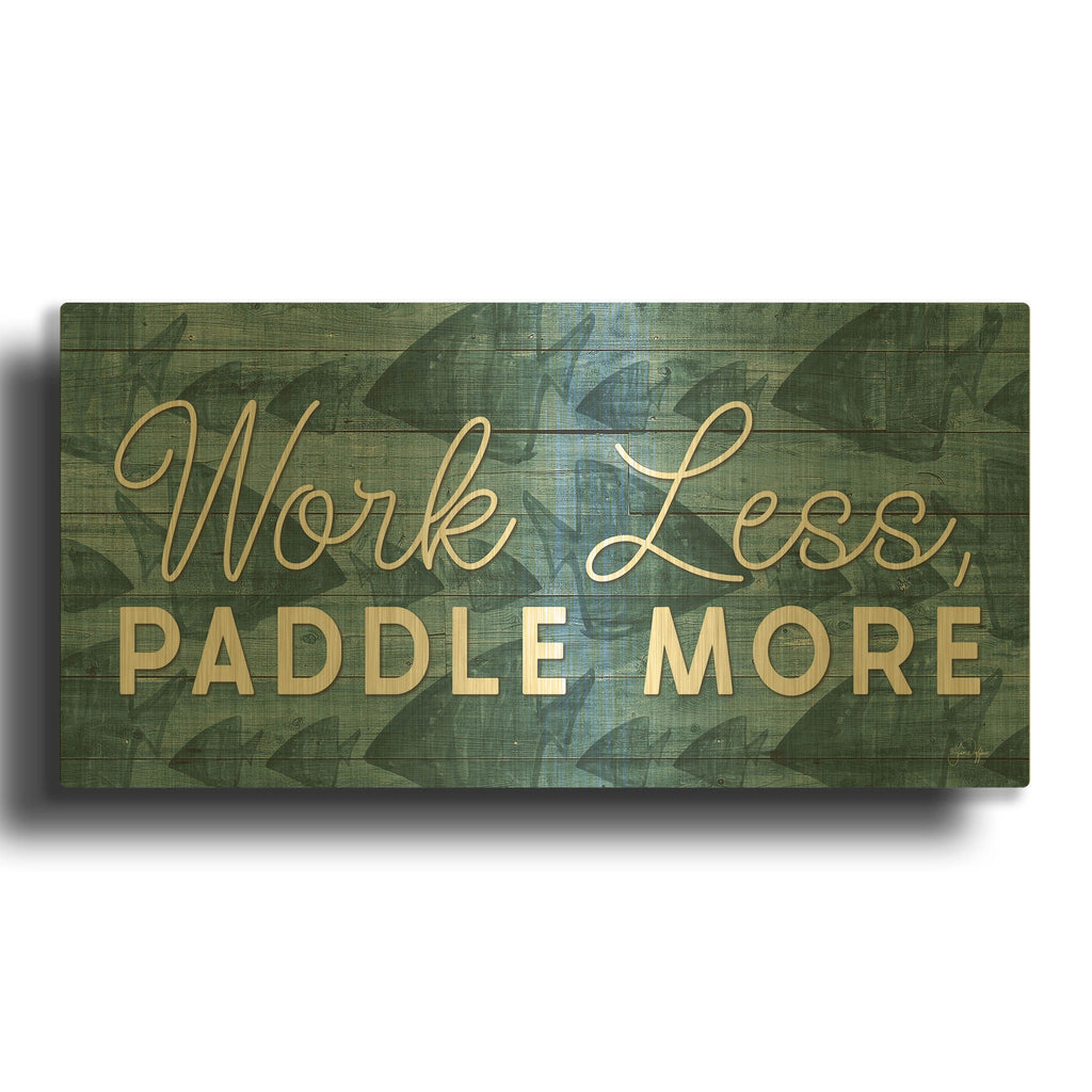'Work Less, Paddle More' By Yass Naffas Designs Gold Metal Wall Art