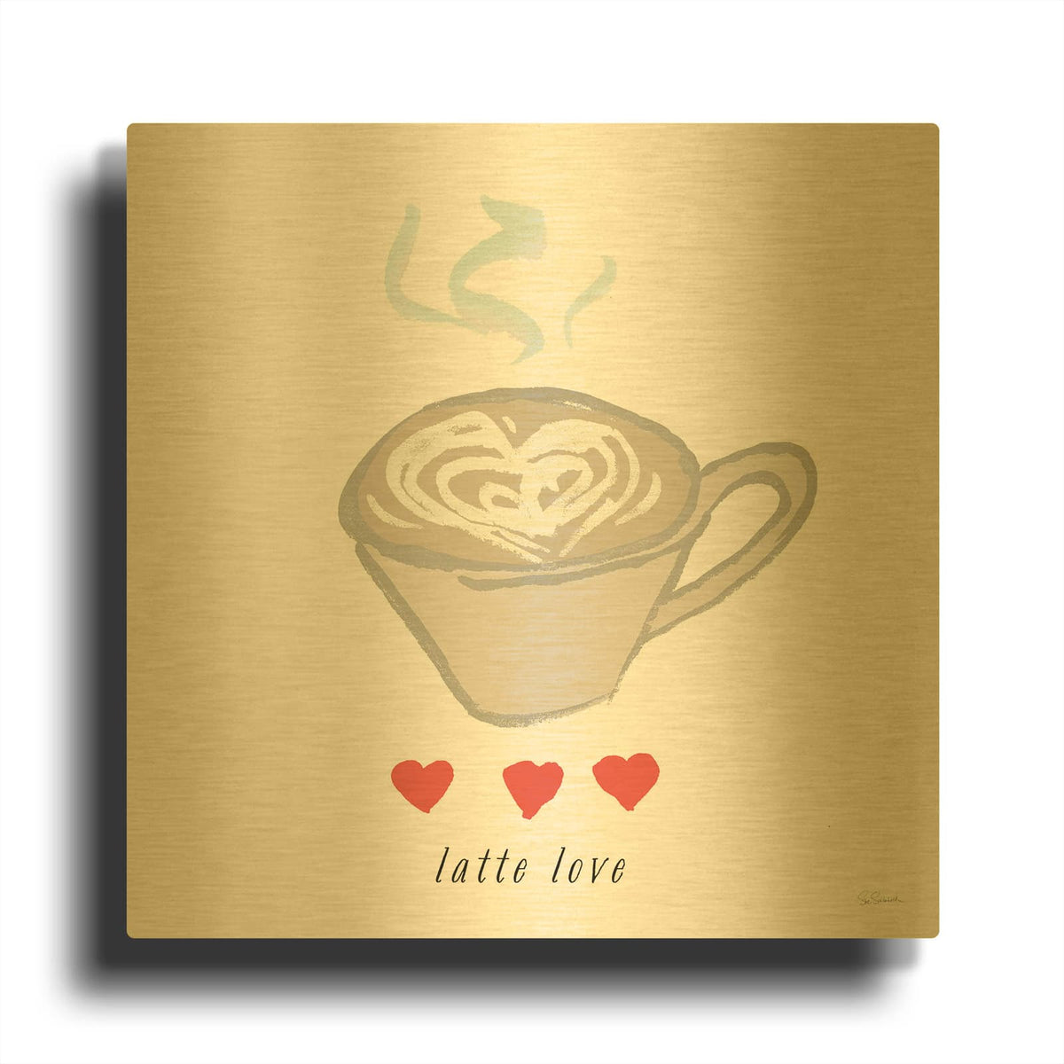 'Latte Love' By Sue Schlabach Gold Metal Wall Art