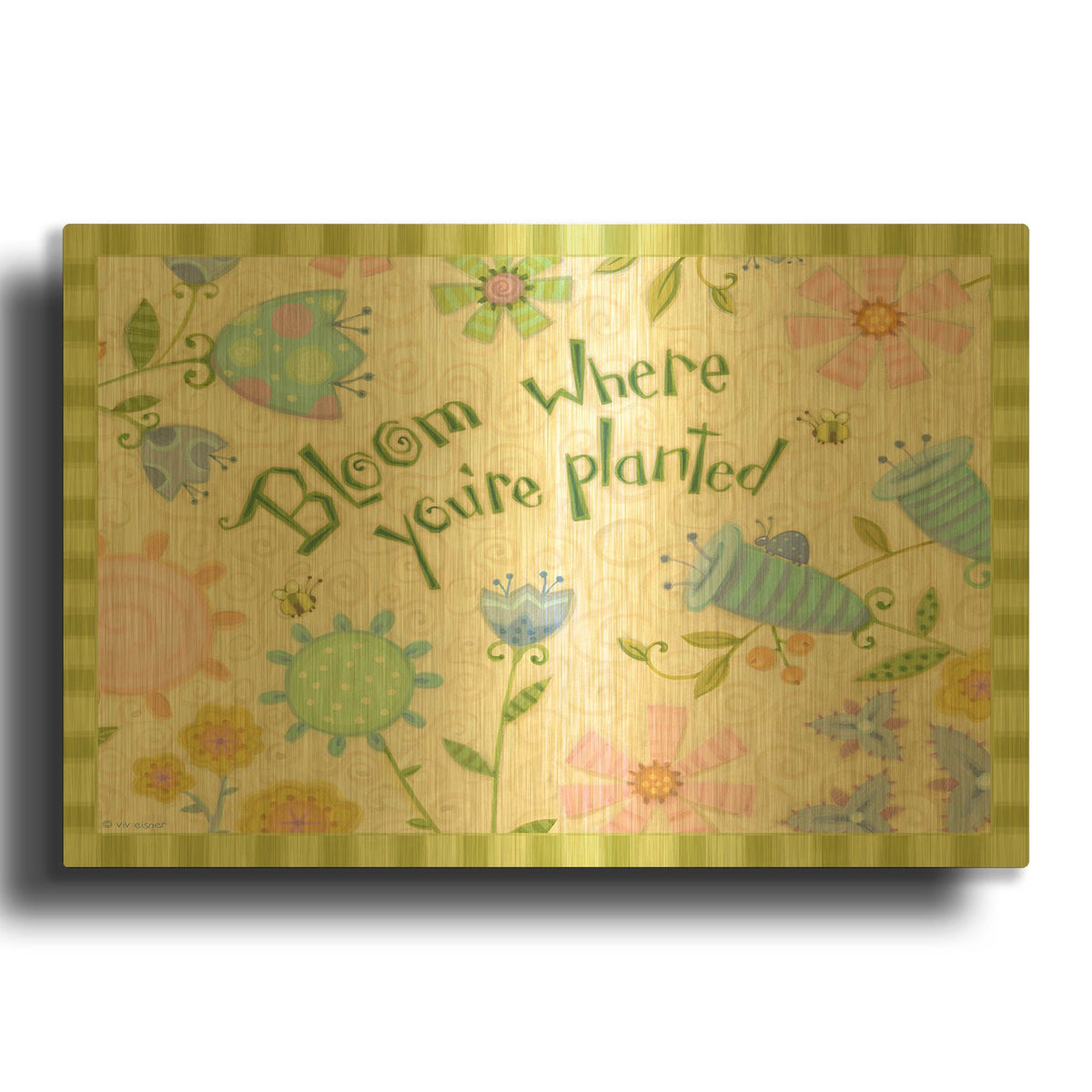 'Sayings 2 Bloom' By Viv Eisner Gold Metal Wall Art