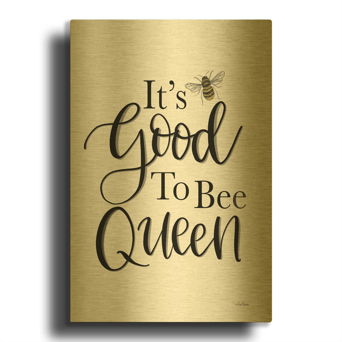 'Its Good To Be Queen' By Lisa Larson Gold Metal Wall Art