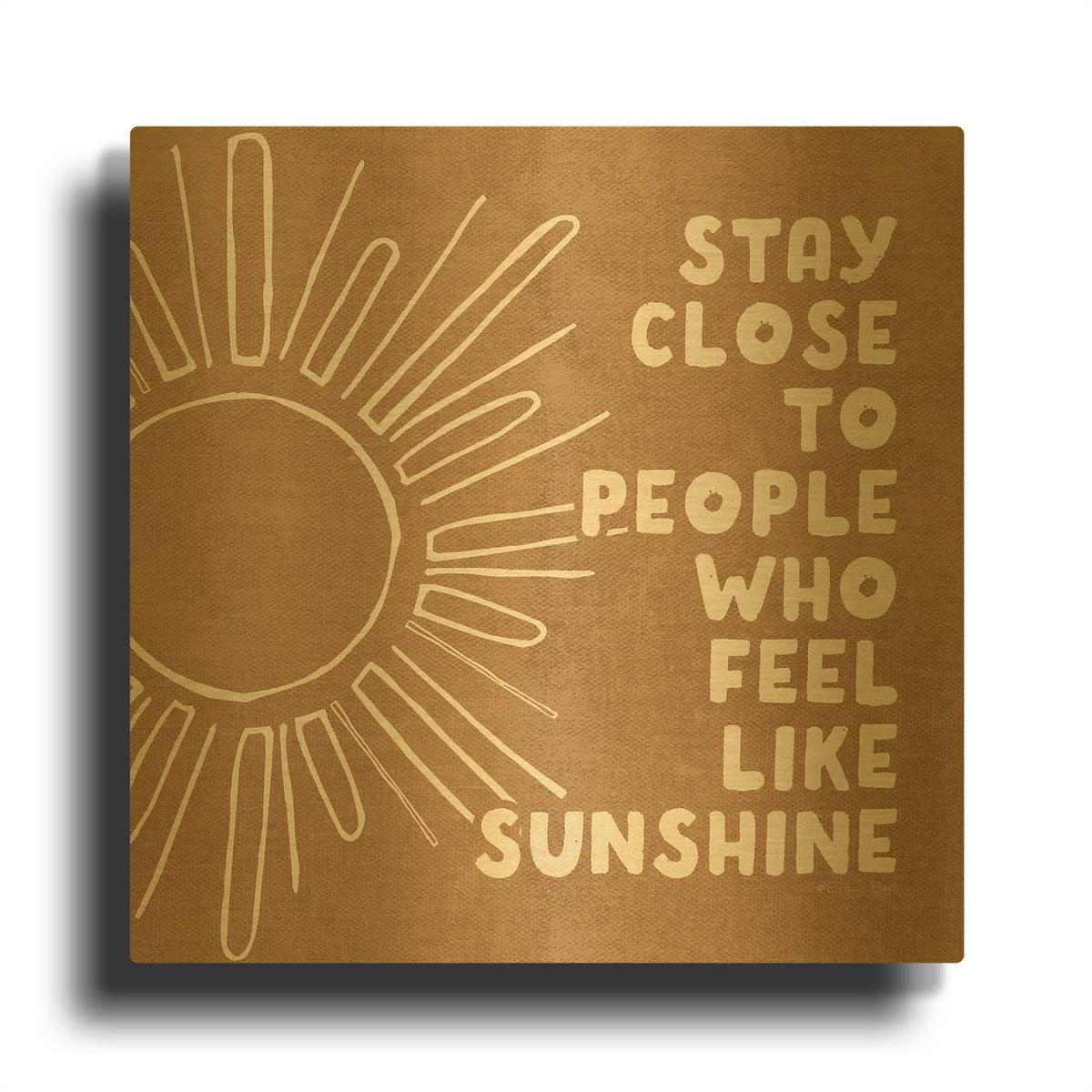 'Stay Close' By Susan Ball Gold Metal Wall Art