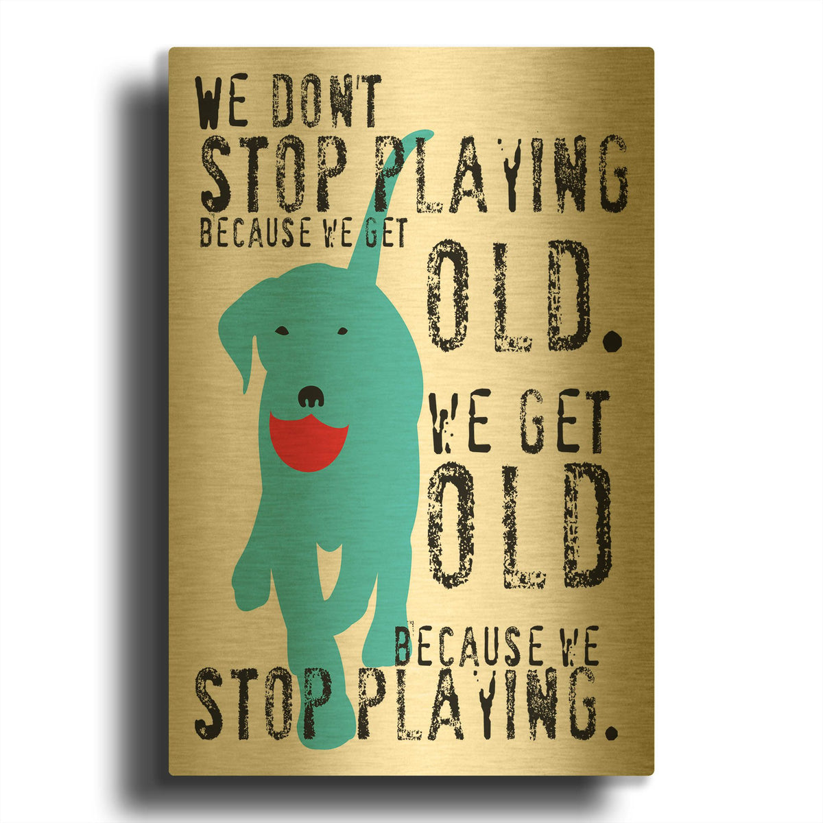 'Dont Stop Playing' By Ginger Oliphant Gold Metal Wall Art