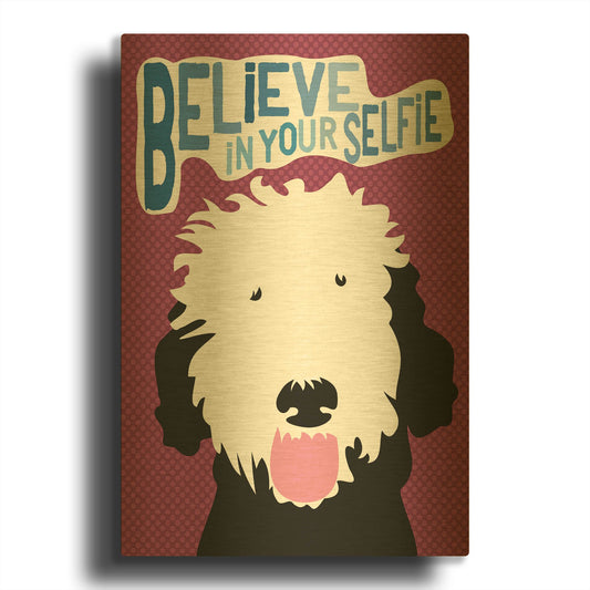 'Believe In Your Selfie' By Ginger Oliphant Gold Metal Wall Art