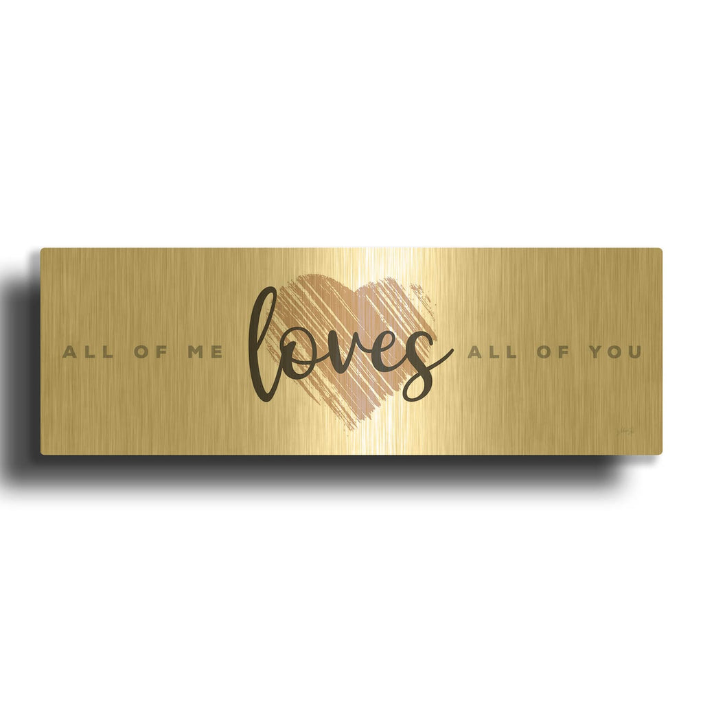 'All of Me Loves All of You' By Marla Rae Gold Metal Wall Art