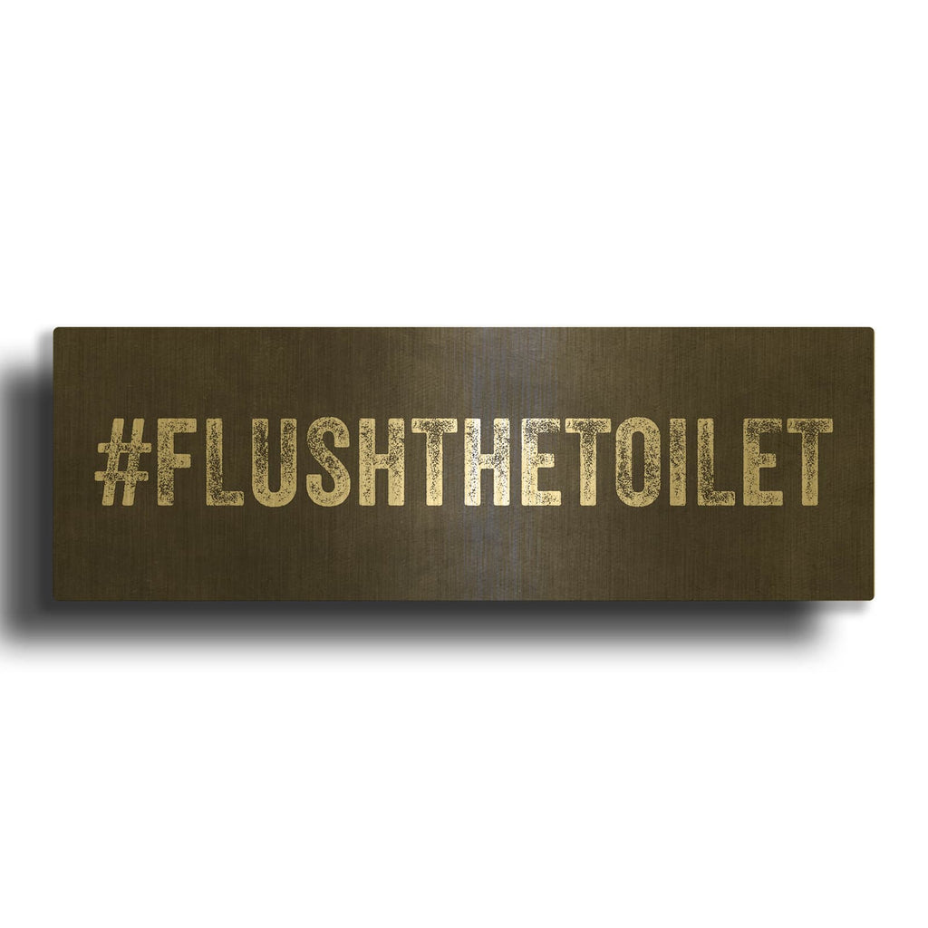 'Flush The Toilet' By Linda Woods Gold Metal Wall Art