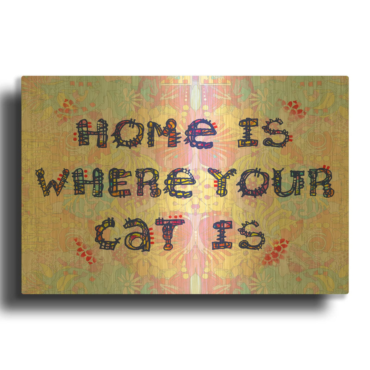 'Home Is Where Your Cat Is' By Dean Russo Gold Metal Wall Art