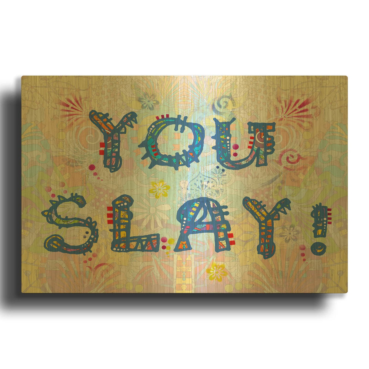 'You Slay' By Dean Russo Gold Metal Wall Art