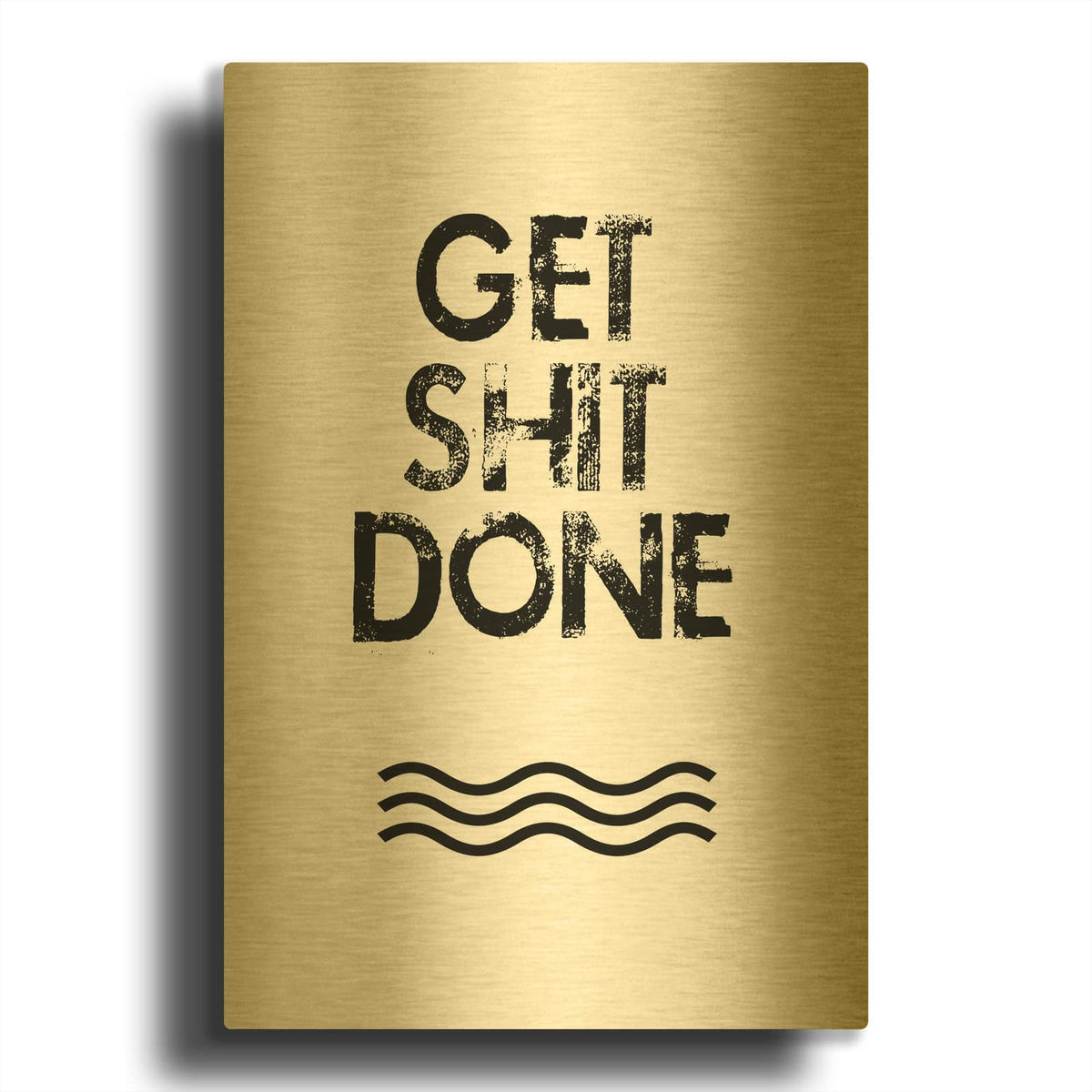 'Get Shit Done' By Jan Weiss Gold Metal Wall Art
