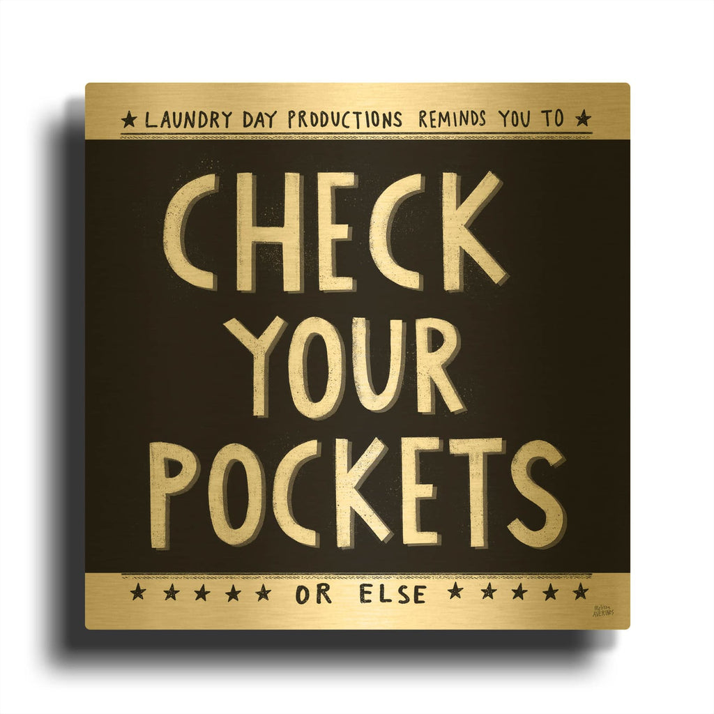'Check Your Pockets' By Melissa Averinos Gold Metal Wall Art