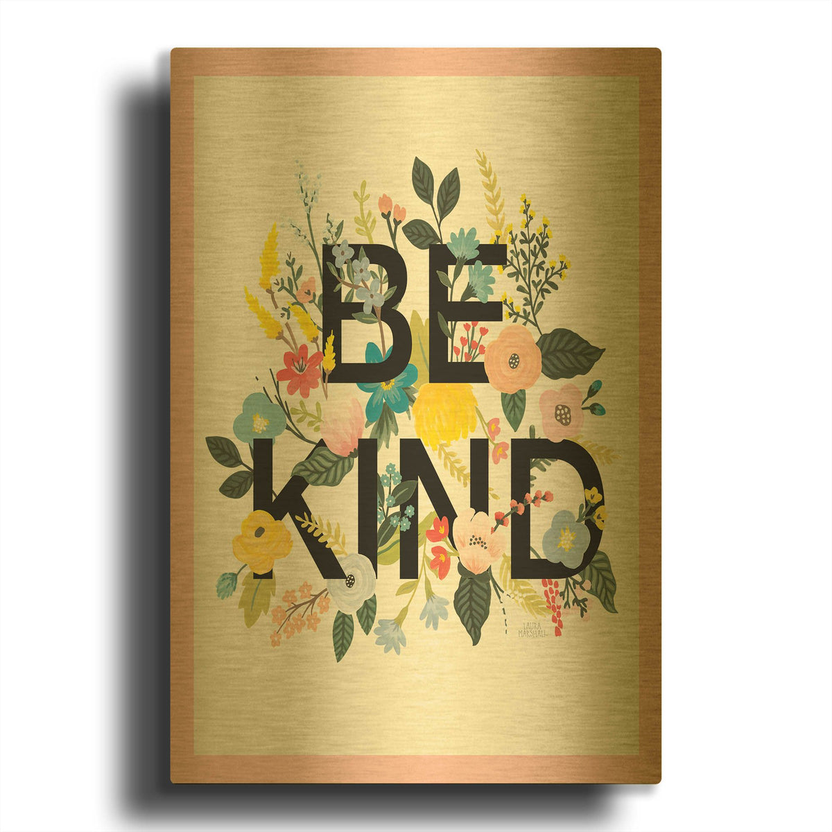 'Wild Garden 1 Be Kind Cp' By Laura Marshall Gold Metal Wall Art