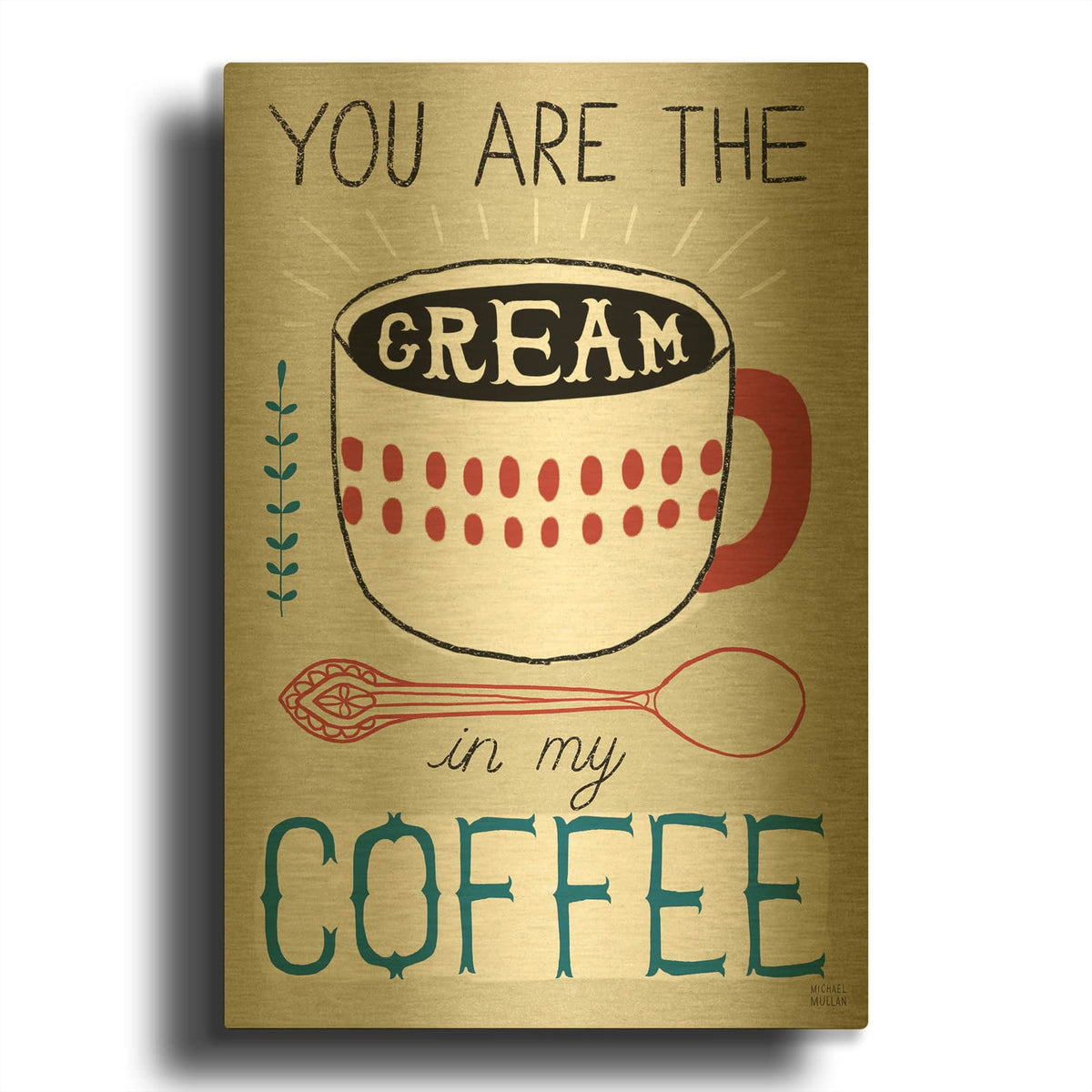 'Cream In Your Coffee' By Michael Mullan Gold Metal Wall Art