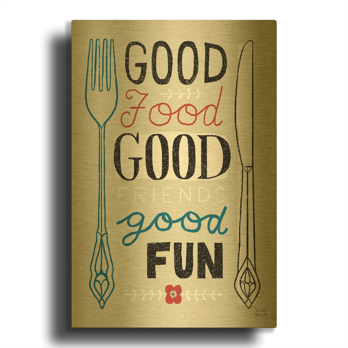 'Good Friends Good Fun' By Michael Mullan Gold Metal Wall Art