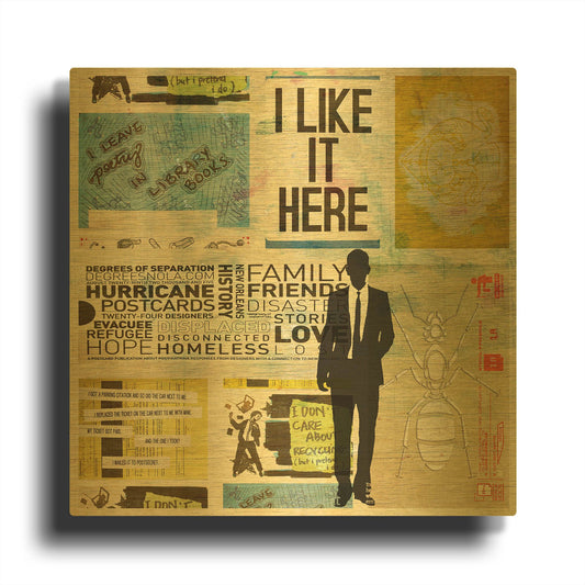 'I Like It Here' By DB Waterman Gold Metal Wall Art