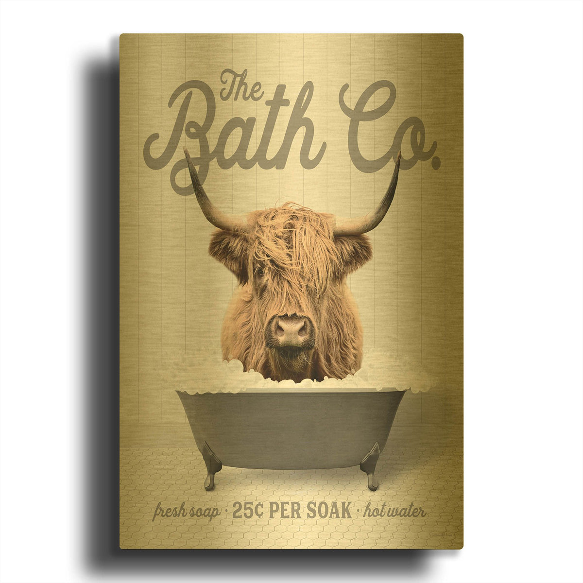 'Highland 25 Cents Per Soak' By Lettered Gold Metal Wall Art