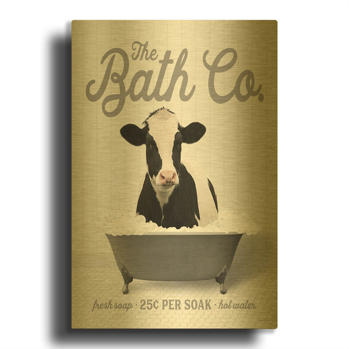 'Cow 25 Cents Per Soak' By Lettered Gold Metal Wall Art