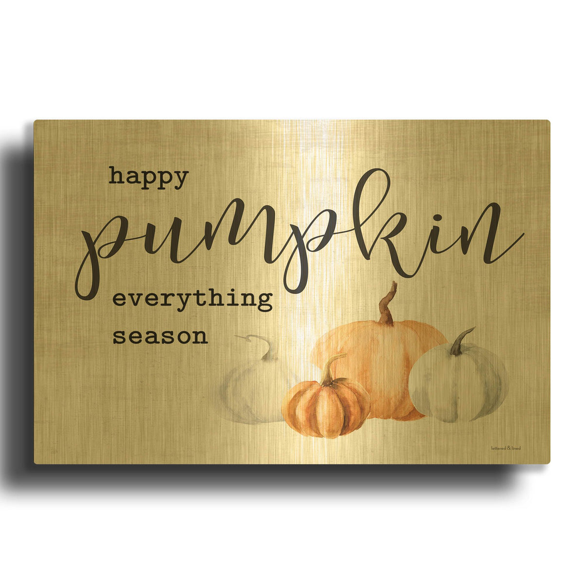 'Happy Pumpkin Everything Season' By Lettered Gold Metal Wall Art