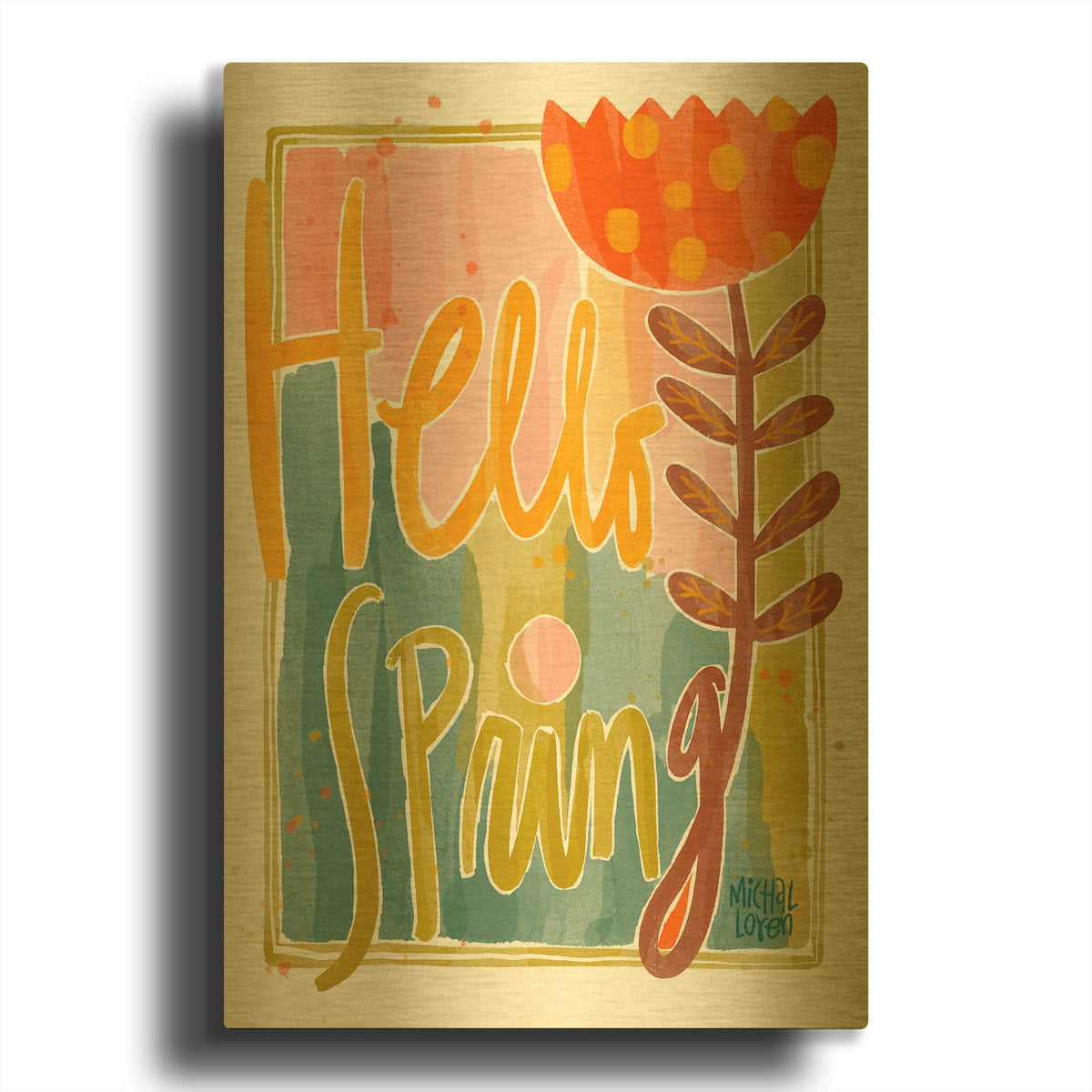 'Hello Spring' By Michal Loren Art Gold Metal Wall Art
